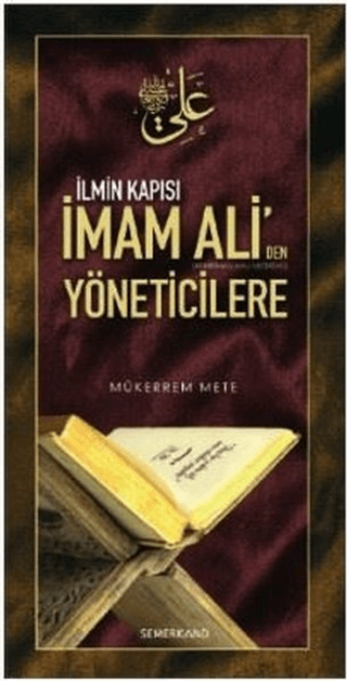 İmam Ali'den Yöneticilere Mükerrem Mete