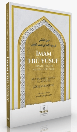 İmam Ebu Yusuf Hayatı, Eserleri Ve Fıkhi Görüşleri Muhammed Zahid el-K