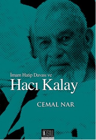 İmam Hatip Davası ve Hacı Kalay Cemal Nar