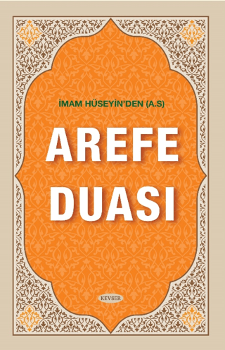 İmam Hüseyin'den (A.S) Arefe Duası Musa Aydın