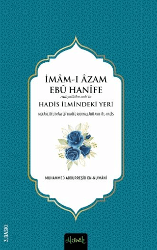 İmam-ı A'zam Ebu Hanife (R.A.)'in Hadis İlmindeki Yeri Muhammed Abdurr