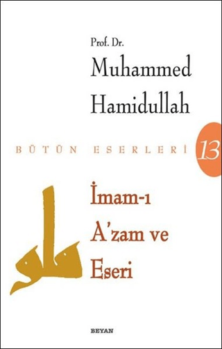 İmam-ı Azam ve Eseri Muhammed Hamidullah