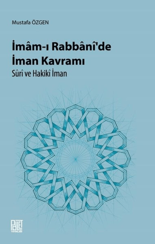 İmam-ı Rabbani'de İman Kavramı Süri ve Hakiki İman Mustafa Özgen