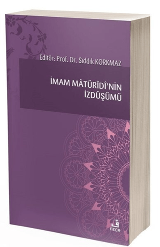 İmam Matüridi'nin İzdüşümü Harun Işık