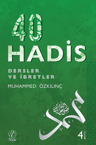 İmam Nevevi - 40 Hadis / Dersler ve İbretler Muhammed Özkılınç