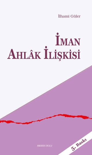 İman Ahlak İlişkisi %30 indirimli İlhami Güler