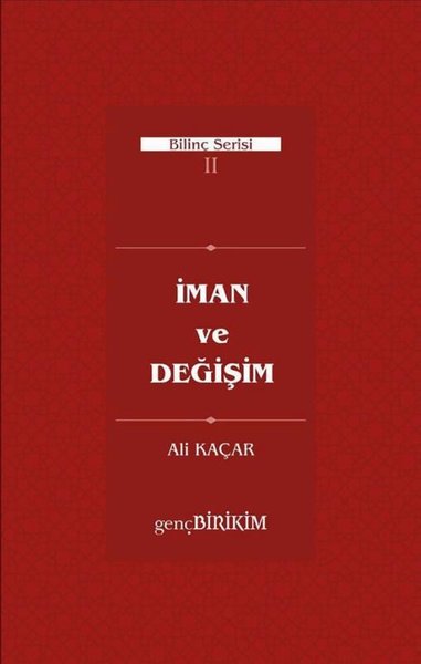 İman ve Değişim - Bilinç Serisi 2 Ali Kaçar