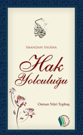 İmandan İhsana Hak Yolculuğu Osman Nuri Topbaş