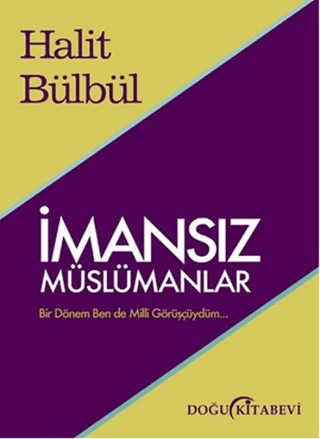 İmansız Müslümanlar Halit Bülbül