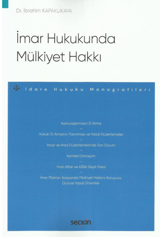 İmar Hukukunda Mülkiyet Hakkı İbrahim Kapaklıkaya