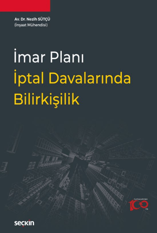 İmar Planı İptal Davalarında Bilirkişilik Nezih Sütçü