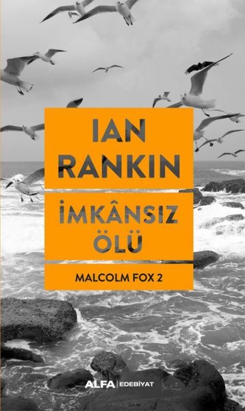 İmkansız Ölü - Malcolm Fox 2 İan Rankin