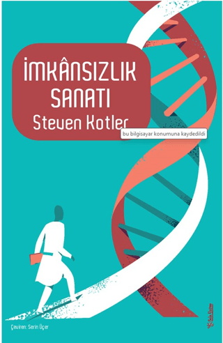 İmkansızlık Sanatı Steven Kotler