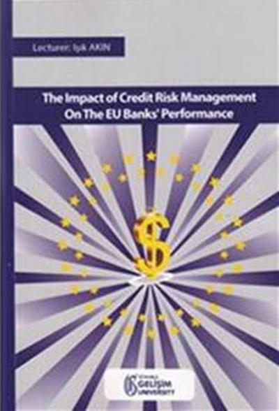 The Impact Of Credıt Risk Management On The EU Banks' Performance Işık