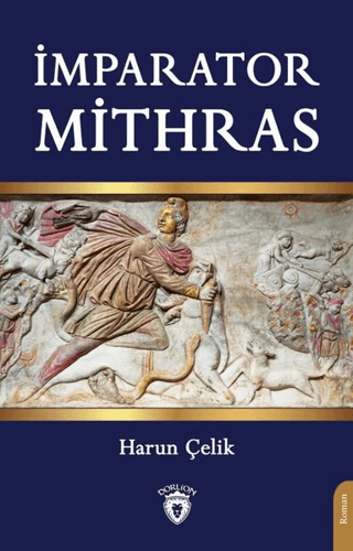 İmparator Mithras Harun Çelik