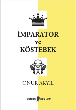 İmparator ve Köstebek Onur Akyıl