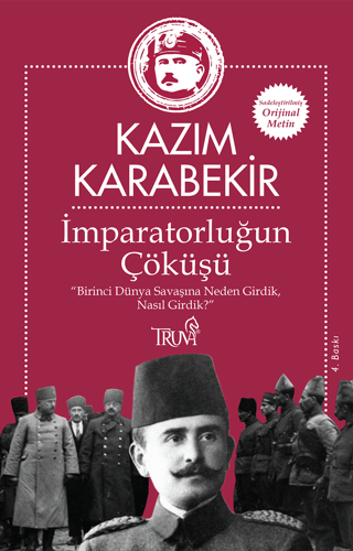 İmparatorluğun Çöküşü Kazım Karabekir