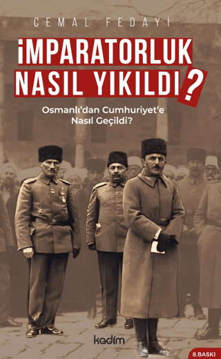 Osmanlı'dan Cumhuriyet'e Nasıl Geçildi? %30 indirimli Cemal Fedayi