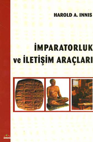 İmparatorluk ve İletişim Araçları Harold A. İnnys