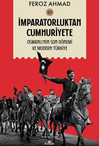 İmparatorluktan Cumhuriyete Cilt 1 - Osmanlı'nın Son Dönemi ve Modern 