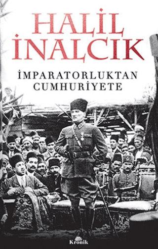 İmparatorluktan Cumhuriyete Halil İnalcık