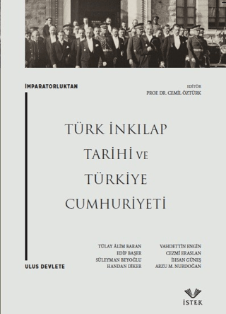 İmparatorluktan Ulus Devlete: Türk İnkılap Tarihi ve Türkiye Cumhuriye