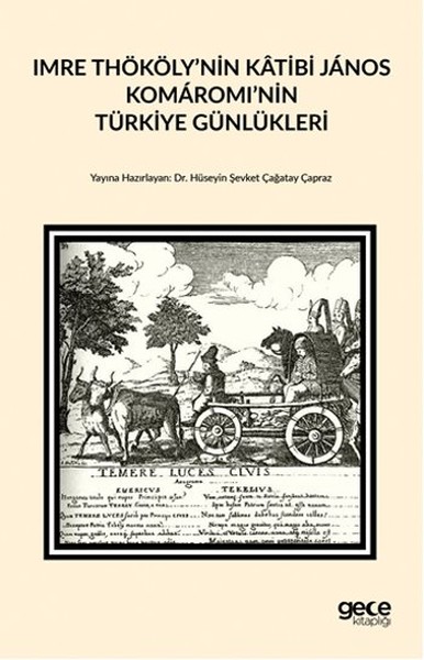 Imre Thököly'nin Katibi Janos Komaromi'nin nTürkiye Günlükleri Hüseyin