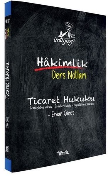 İmtiyaz Ticaret Hukuku -Hakimlik Ders Notları Erhan Güneş