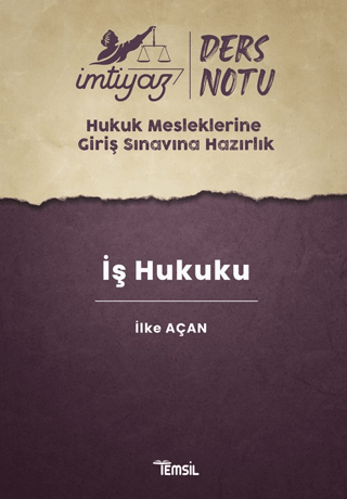 İmtiyaz HMGS Ders Notları İş Hukuku İlke Açan