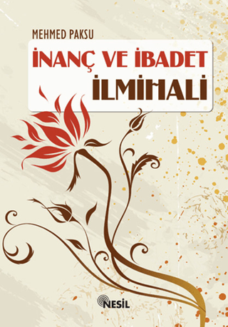 İnanç ve İbadet İlmihali (Ciltli) Mehmed Paksu