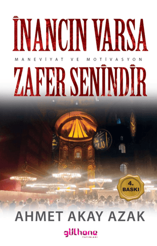 İnancın Varsa Zafer Senindir Ahmet Akay Azak