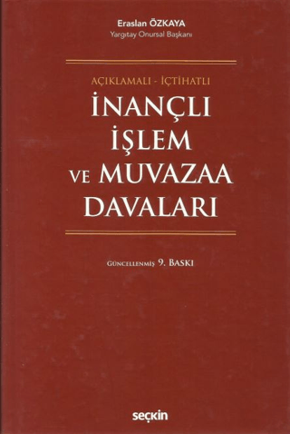 İnançlı İşlem ve Muvazaa Davaları (Ciltli) Eraslan Özkaya