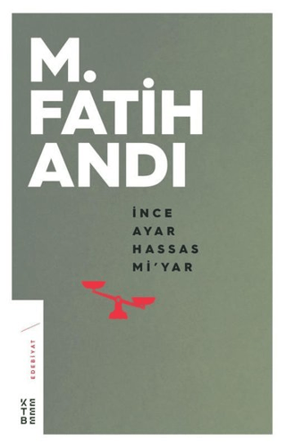 İnce Ayar Hassas Mi'yar M. Fatih Andı