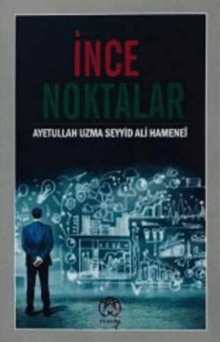 İnce Noktalar Ayetullah Uzma Hamenei