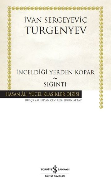 İnceldiği Yerden Kopar - Sığıntı - Hasan Ali Yücel Klasikler (Ciltli) 