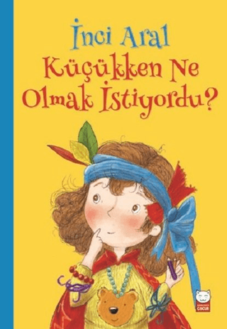 İnci Aral Küçükken Ne Olmak İstiyordu? İnci Aral