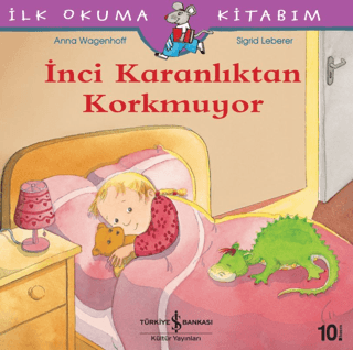 İnci Karanlıktan Korkmuyor - İlk Okuma Kitabım Anna Wagenhoff