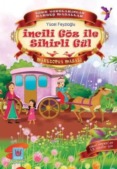 İncili Göz ile Sihirli Gül Yücel Feyzioğlu