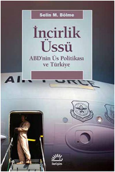 İncirlik Üssü %27 indirimli Selin M. Bölme