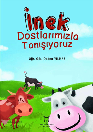 İnek Dostlarımızla Tanışıyoruz Özden Yılmaz