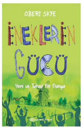 İneklerin Gücü - Yeni ve Tuhaf Bir Dünya Obert Skye