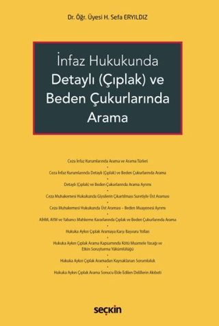 İnfaz Hukukunda Detaylı (Çıplak) ve Beden Çukurlarında Arama H. Sefa E