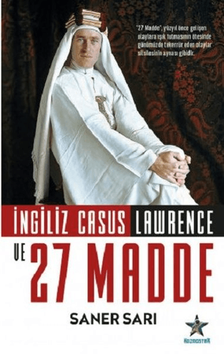 İngiliz Casus Lawrence ve 27 Madde Saner Sarı