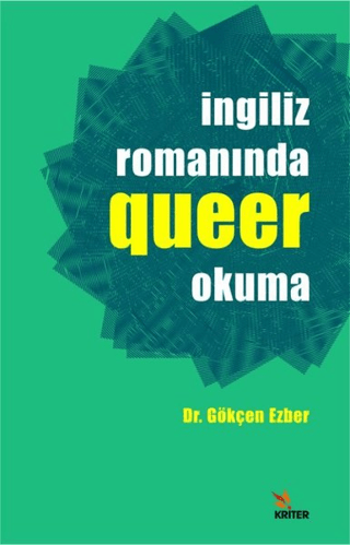 İngiliz Romanında Queer Okuma Gökçen Ezber