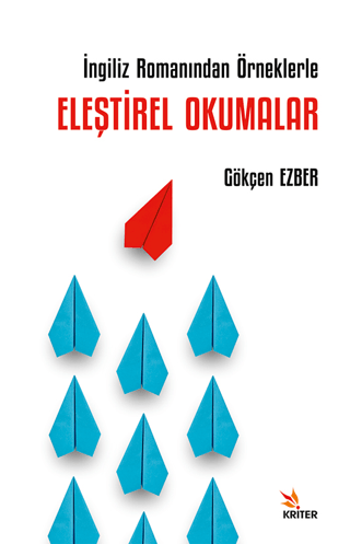 İngiliz Romanından Örneklerle Eleştirel Okumalar Gökçen Ezber