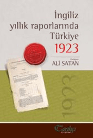 İngiliz Yıllık Raporlarında Türkiye 1923 Ali Satan