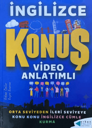 İngilizce Konuş Video Anlatımlı - Orta Seviyeden İleri Seviyeye Konu K