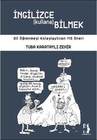 İngilizce Kullanabilmek - Dil Öğrenmeyi Kolaylaştıran 115 Öneri Tuba K