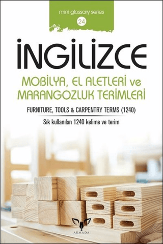 İngilizce Mobilya El Aletleri ve Marangozluk Terimleri Mahmut Sami Akg