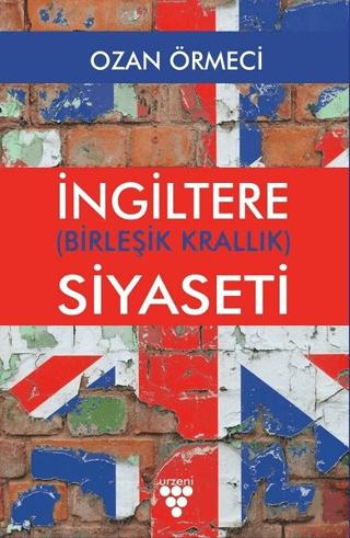 İngiltere (Birleşik Krallık) Siyaseti Ozan Örmeci